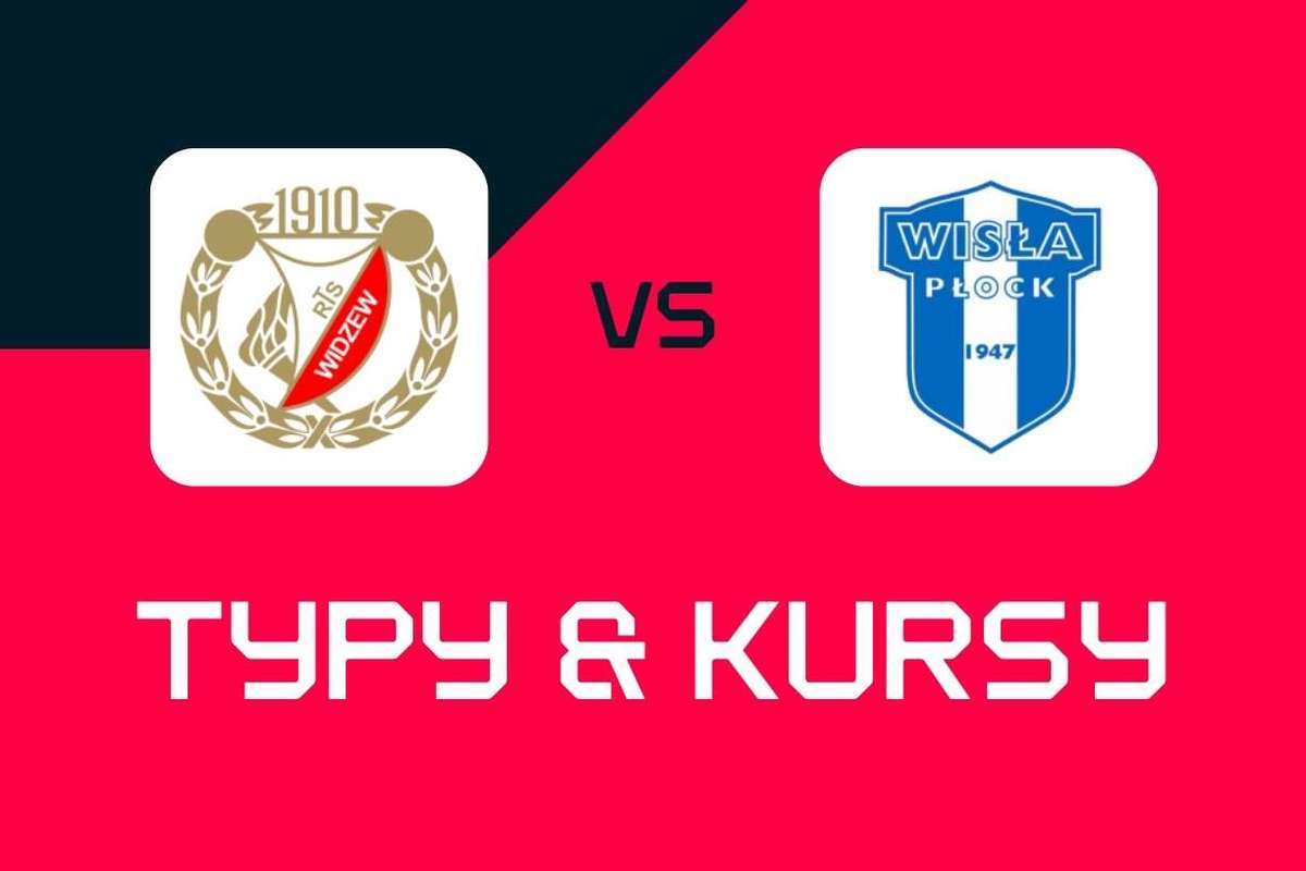 Видзев Лодзи - Висла Плок: Типы Букмахера, лучшие курсы и растения (ekstraklasa)