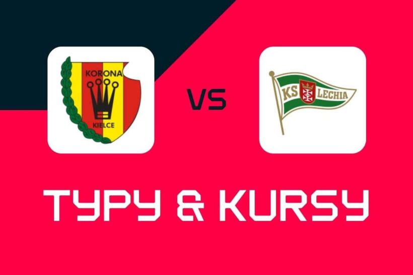 Корона Кильс - Лечи Гданьск: Букмейкеры, лучшие курсы и растения (ekstraklasa)