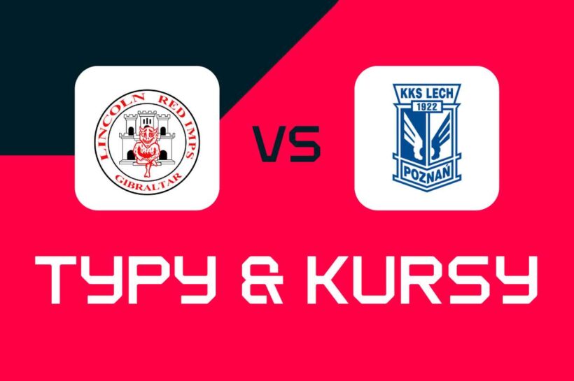 Линкольн – Лех Познань: советы по ставкам, лучшие коэффициенты и ставки (Conference League)
