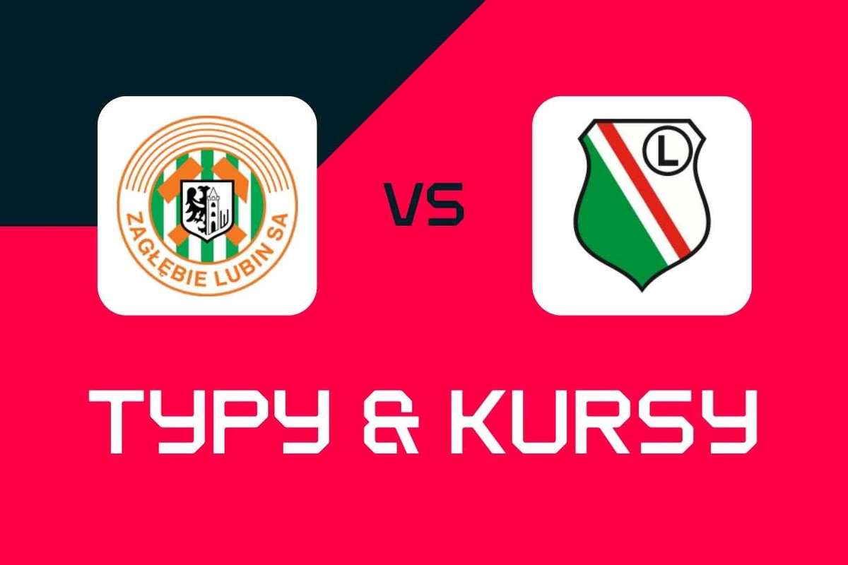 Заглембе Любин – Легия Варшава: советы по ставкам, лучшие коэффициенты и ставки (Экстракласа)