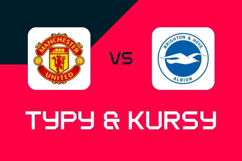 Манчестер Юнайтед – Брайтон: советы по ставкам, лучшие коэффициенты и ставки (Премьер-лига)