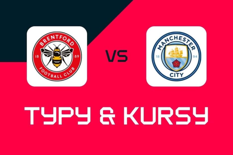 Брентфорд - Манчестер Сити: букмекеры, лучшие курсы и фабрики (Премьер -лига)