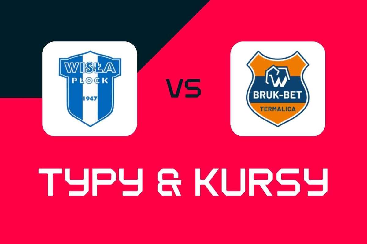 Висла Плоцк - Брук-Бет Термалица Нецеча: Советы по ставкам, лучшие коэффициенты и ставки (Экстракласа)