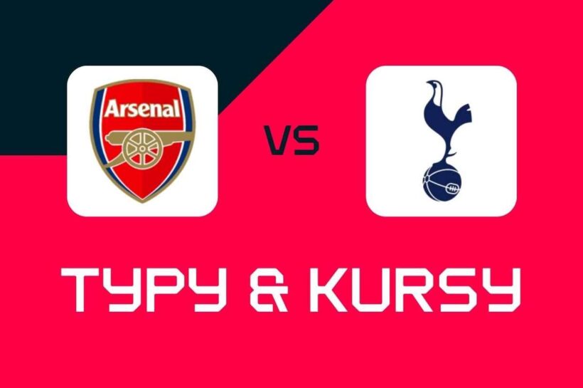 Арсенал - Тоттенхэм: советы по ставкам, лучшие коэффициенты и ставки (Премьер-лига)