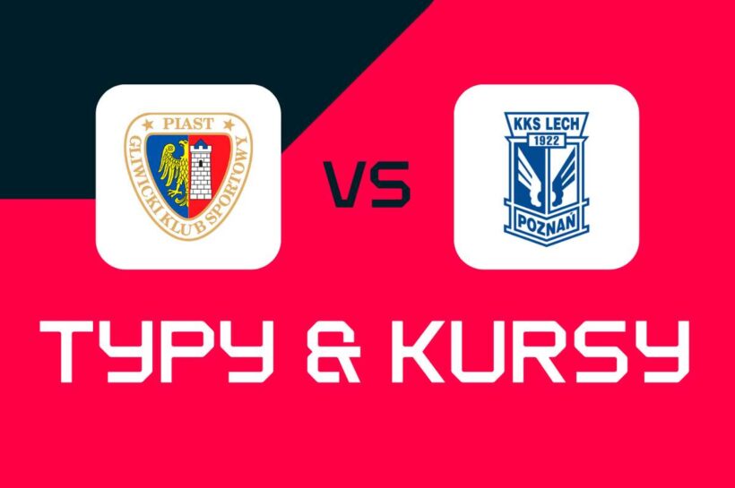 Пяст Гливице – Лех Познань: советы по ставкам, лучшие коэффициенты и ставки (Кубок Польши)
