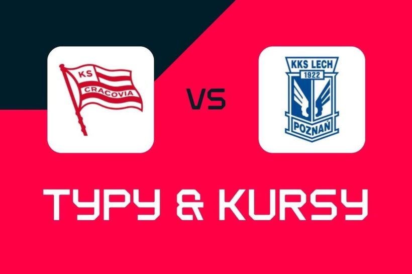 Краковия – Лех Познань: советы по ставкам, лучшие коэффициенты и ставки (Экстракласа)